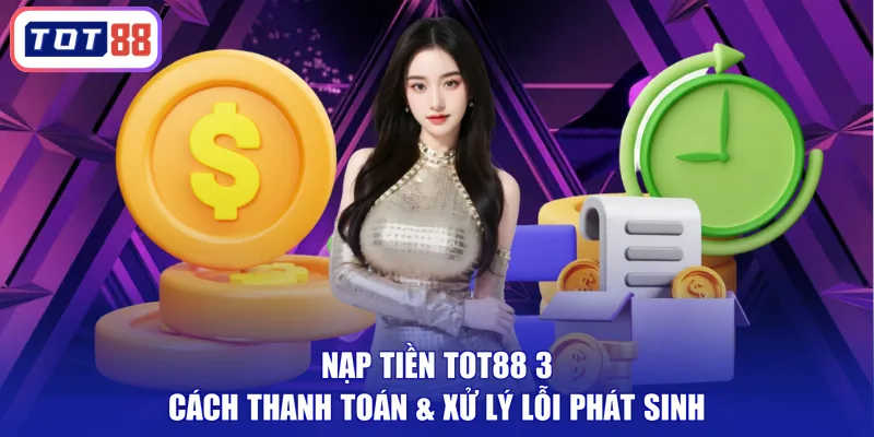 nạp tiền tot88
